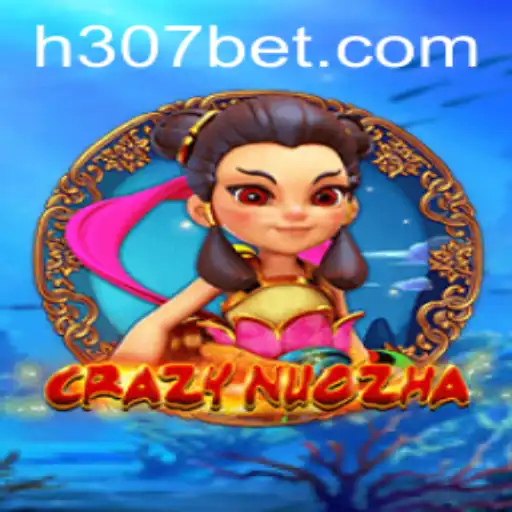 Descubra o Jogo CrazyNuoZha: Estratégia e Diversão na Plataforma 307bet